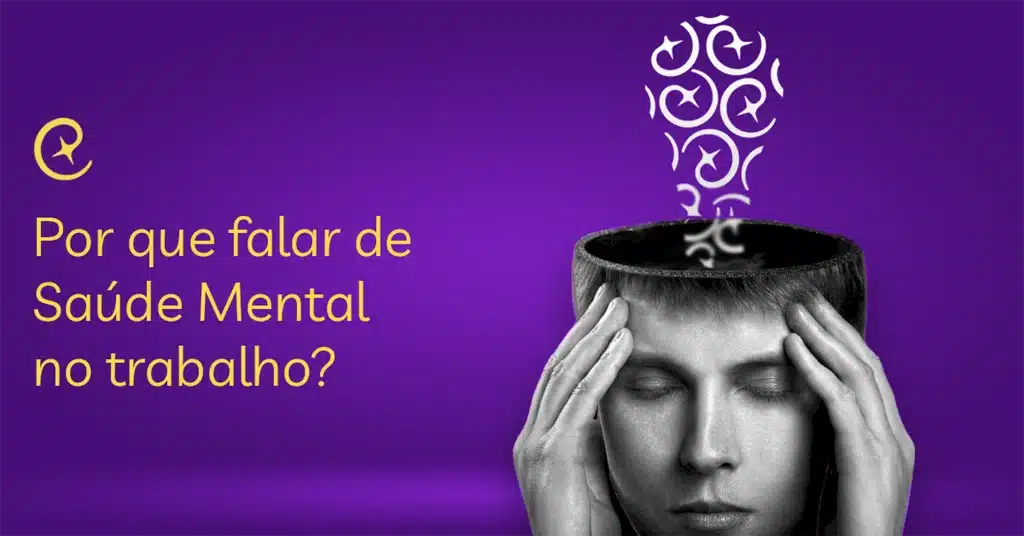 Por que falar de Saúde Mental no trabalho em 2025? 1 Saúde Mental no trabalho