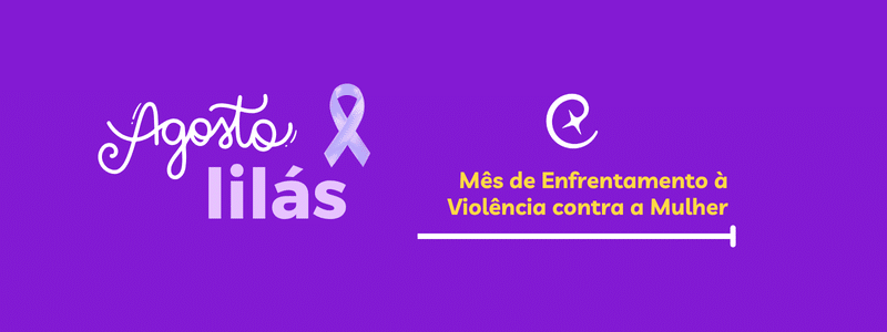 Agosto lilás nas empresas